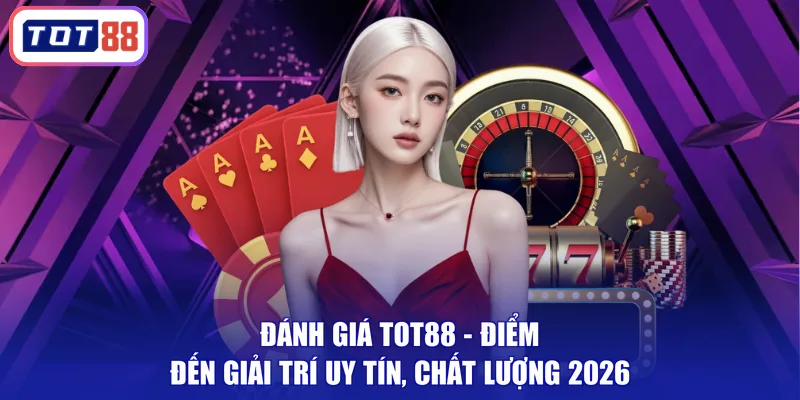 Đánh giá TOT88